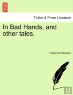 Bertrand.pt - In Bad Hands, And Other Tales.