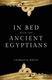 In Bed With The Ancient Egyptians