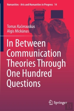 Bertrand.pt - In Between Communication Theories Through One Hundred Questions