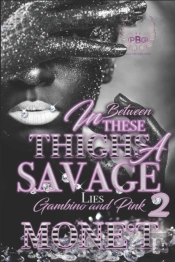 In Between These Thighs A Savage Lies 2