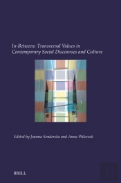In-Between: Transversal Values In Contemporary Social Discourses And Culture