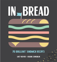 In Bread: A Celebration Of The Mighty Sandwich