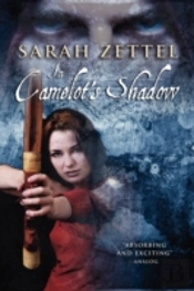 In Camelot'S Shadow