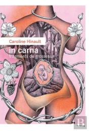 In Carna : Fragments De Grossesse
