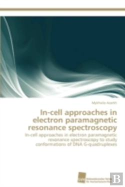 Bertrand.pt - In-Cell Approaches In Electron Paramagnetic Resonance Spectroscopy