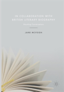In Collaboration With British Literary Biography