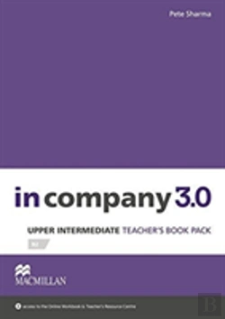 Bertrand.pt - In Company 3.0 Upper Intermediate Level Teacher'S Book Premium Plus Pack