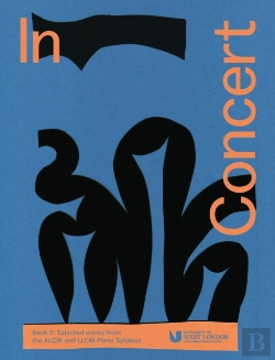Bertrand.pt - In Concert Book 2: Selected Works From The Alcm And Llcm Piano Syllabus