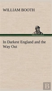 In Darkest England And The Way Out