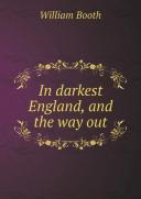 In Darkest England, And The Way Out