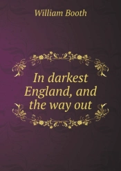 In Darkest England, And The Way Out