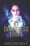 In Darkness Lost