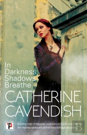 In Darkness, Shadows Breathe
