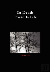 In Death There Is Life