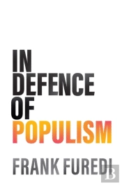 In Defence Of Populism