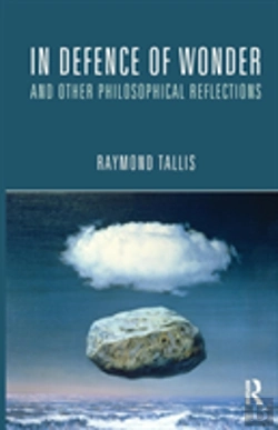 Bertrand.pt - In Defence Of Wonder And Other Philosophical Reflections