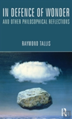 Bertrand.pt - In Defence Of Wonder And Other Philosophical Reflections