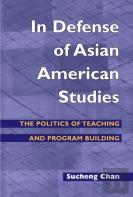 In Defense Of Asian American Studies