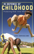 In Defense Of Childhood
