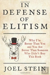 In Defense Of Elitism
