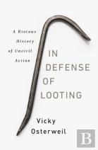 In Defense Of Looting