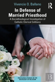 In Defense Of Married Priesthood