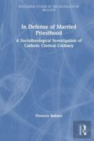 In Defense Of Married Priesthood
