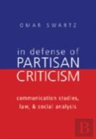 In Defense Of Partisan Criticism