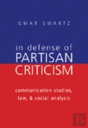 In Defense Of Partisan Criticism