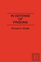 In Defense Of Prisons