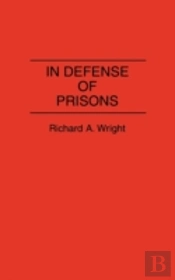 In Defense Of Prisons