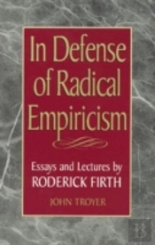 In Defense Of Radical Empiricalism