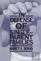 In Defense Of Single-Parent Families