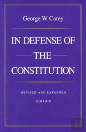 In Defense Of The Constitution, 2nd Edition
