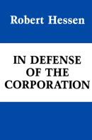 In Defense Of The Corporation