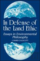 In Defense Of The Land Ethic