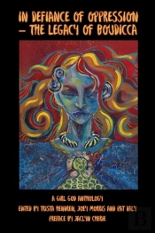 In Defiance Of Oppression - The Legacy Of Boudica