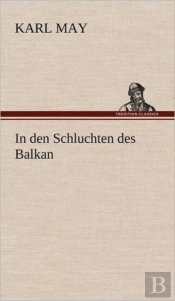 In Den Schluchten Des Balkan