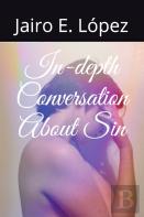 In-Depth Conversation About Sin