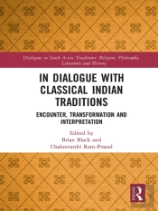 In Dialogue With Classical Indian Traditions