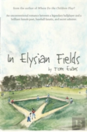 In Elysian Fields
