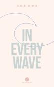 In Every Wave