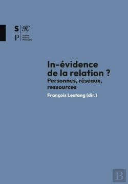Bertrand.pt - In-Évidence De La Relation ? : Personnes, Réseaux, Ressources