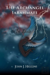 In Exile (Book Iii Archangel Jarahmael And The War To Conquer Heaven)