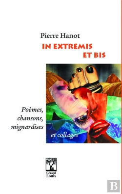 Bertrand.pt - In Extremis Et Bis : Poèmes, Chansons, Mignardises Et Collages