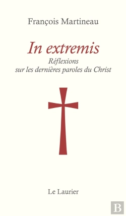 Bertrand.pt - In Extremis : Réflexions Sur Les Dernières Paroles Du Christ