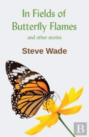 In Fields Of Butterfly Flames