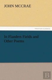 In Flanders Fields And Other Poems