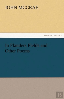 Bertrand.pt - In Flanders Fields And Other Poems