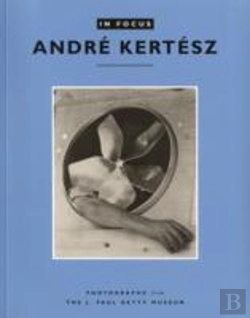 Bertrand.pt - In Focus: Andre Kertesz Â€“ Photographs From The J.Paul Getty Museum